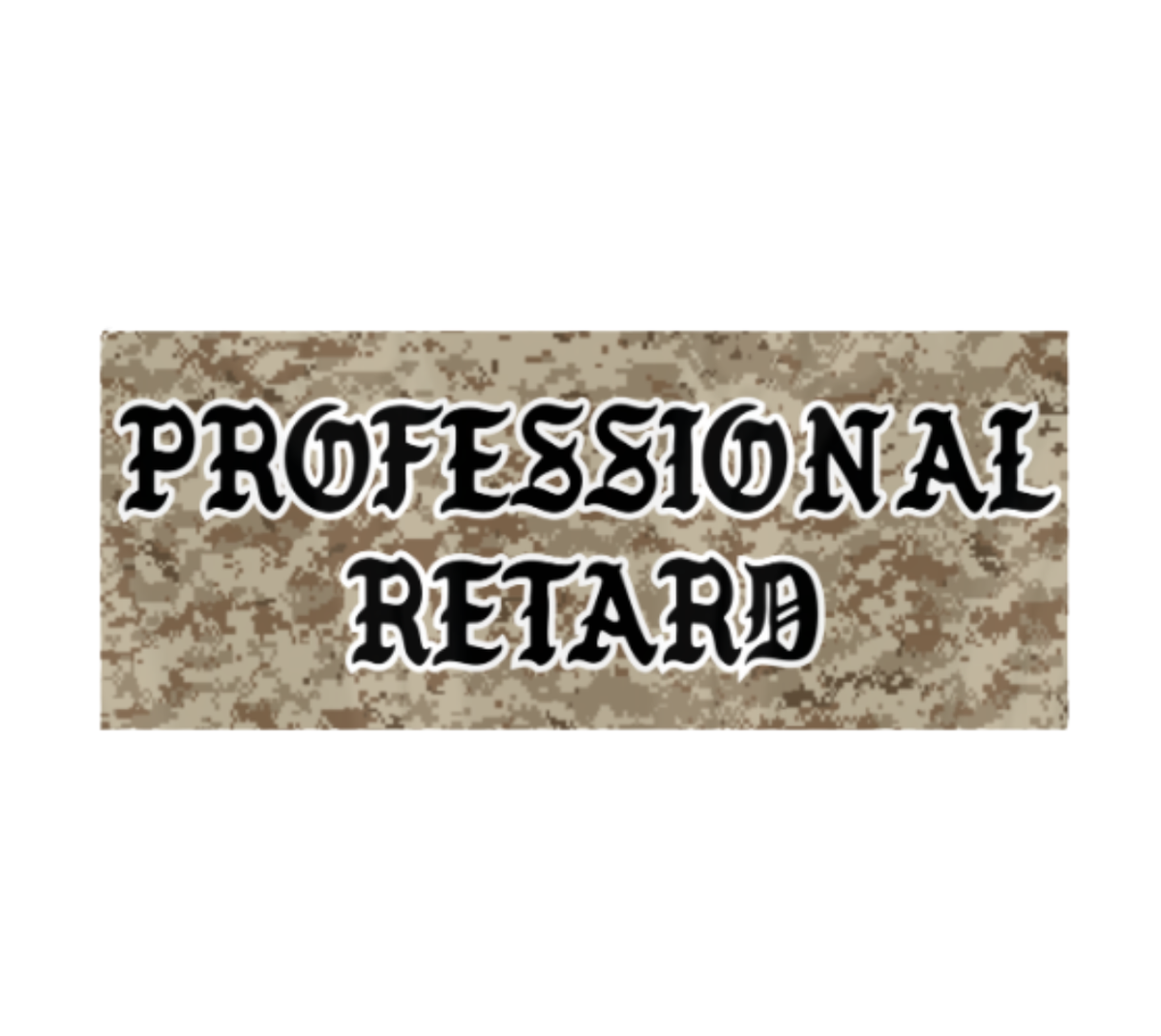 Professional Retard Sticker
