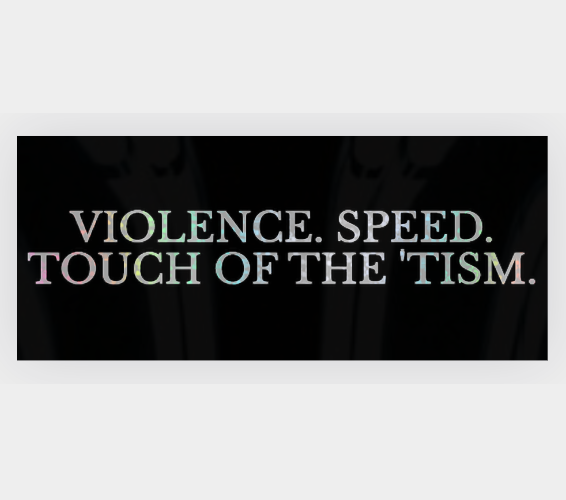 Touch of the 'Tism Sticker
