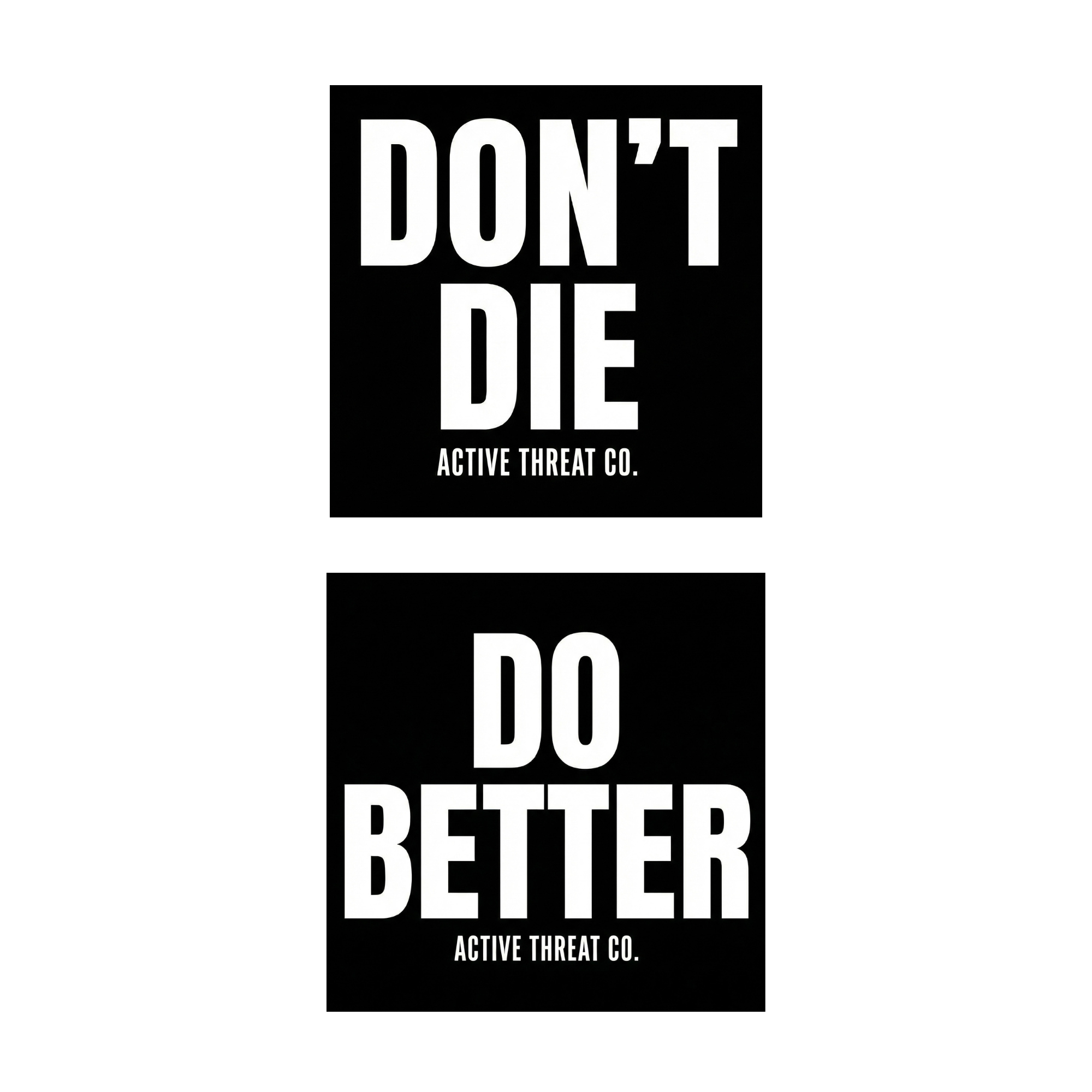 Don't Die and Do Better Sticker Pack